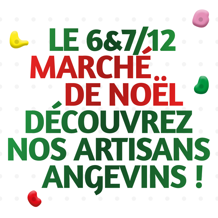 Marché de Noël, samedi 6 décembre 2025, dimanche 7 décembre, créatrices angevines, exposantes angevines, Climb Up Angers