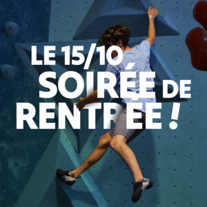 Climb Up Angers vous invite à sa soirée de rentrée ! Entrée gratuite pour toutes et tous, fun escalade ouvert, animations en bloc et Dj'set pour vous faire découvrir l'escalade autrement !